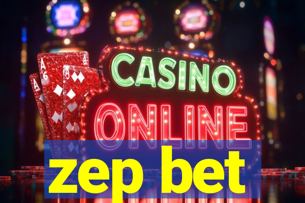 zep bet